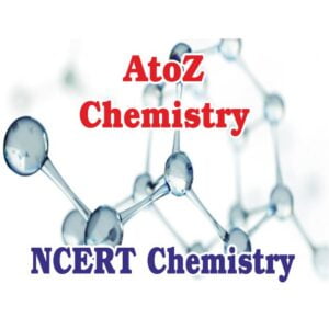 Video Lectures 12th Chemistry (NCERT Level)